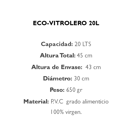 ECOVITROLERO 20 LITRO No 010VGE20