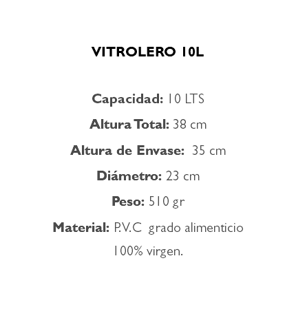 VITROLERO 10 LTS. No.010VC100